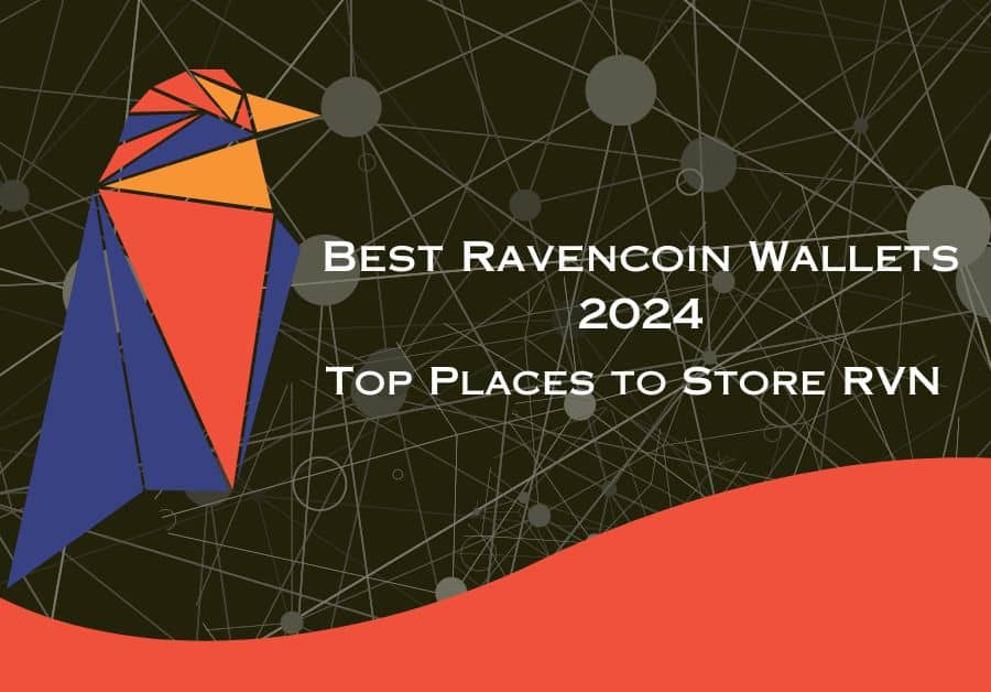 Best Ravencoin Wallets 2024 Top Places to Store RVN